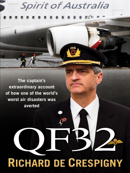 Title details for QF32 by Richard de Crespigny - Available